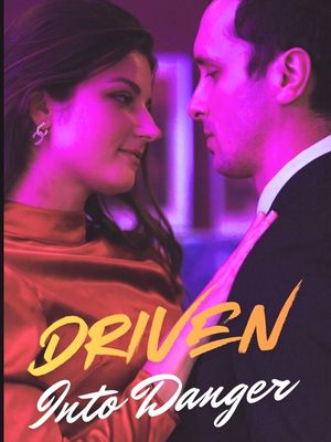 Driven Into Danger poster