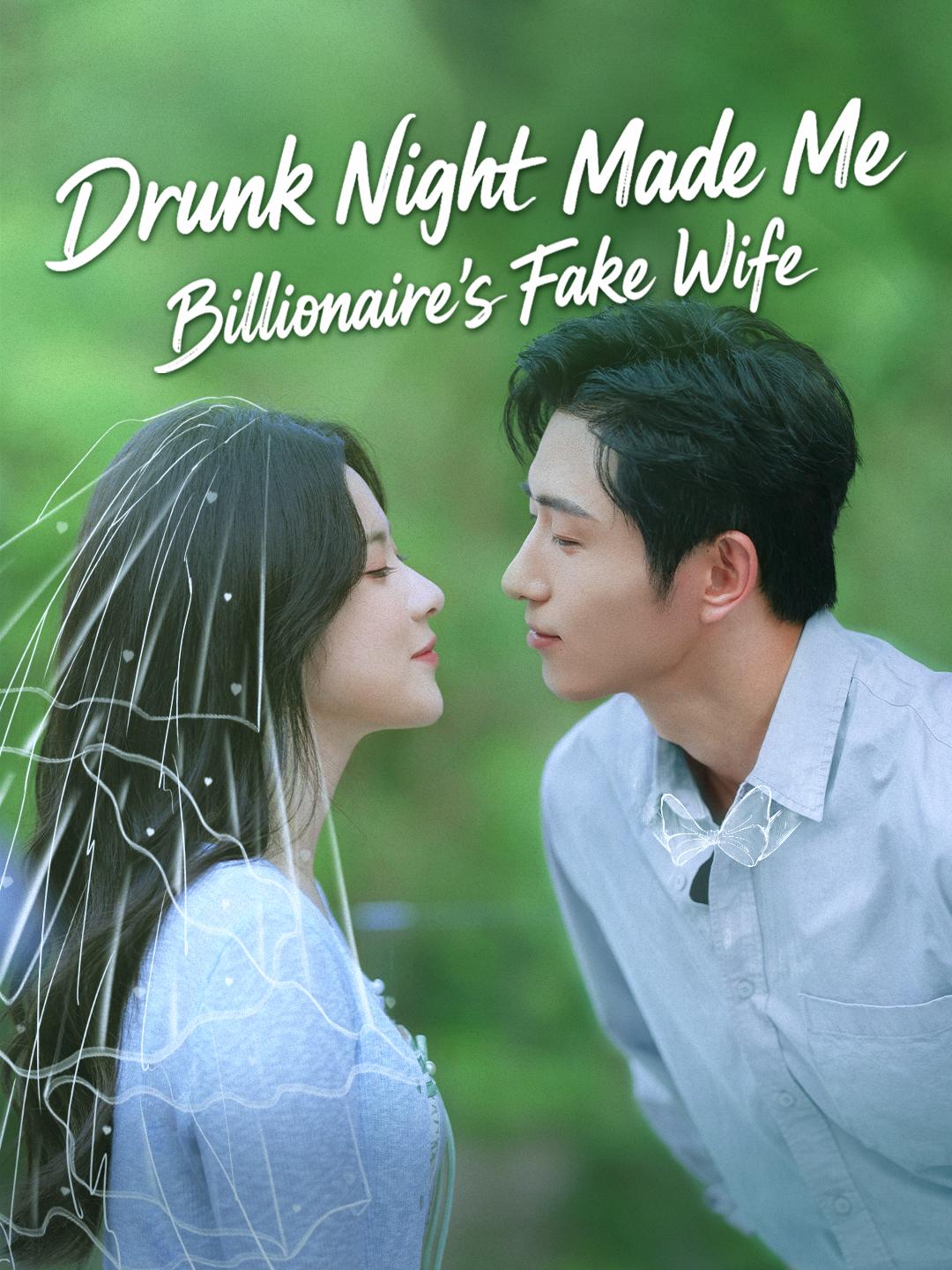 Drunk Night Made Me Billionaire's Fake Wife poster