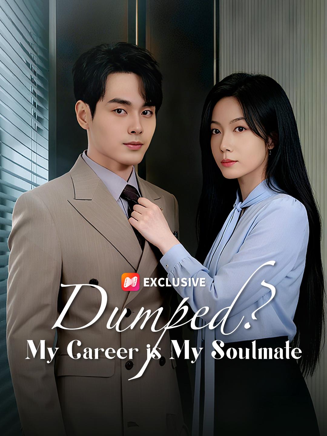 Dumped? My Career is My Soulmate poster