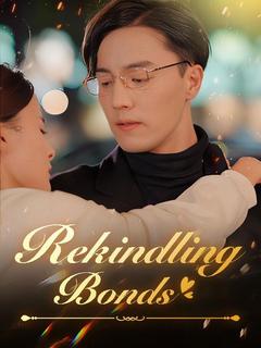 Rekindling Bonds poster