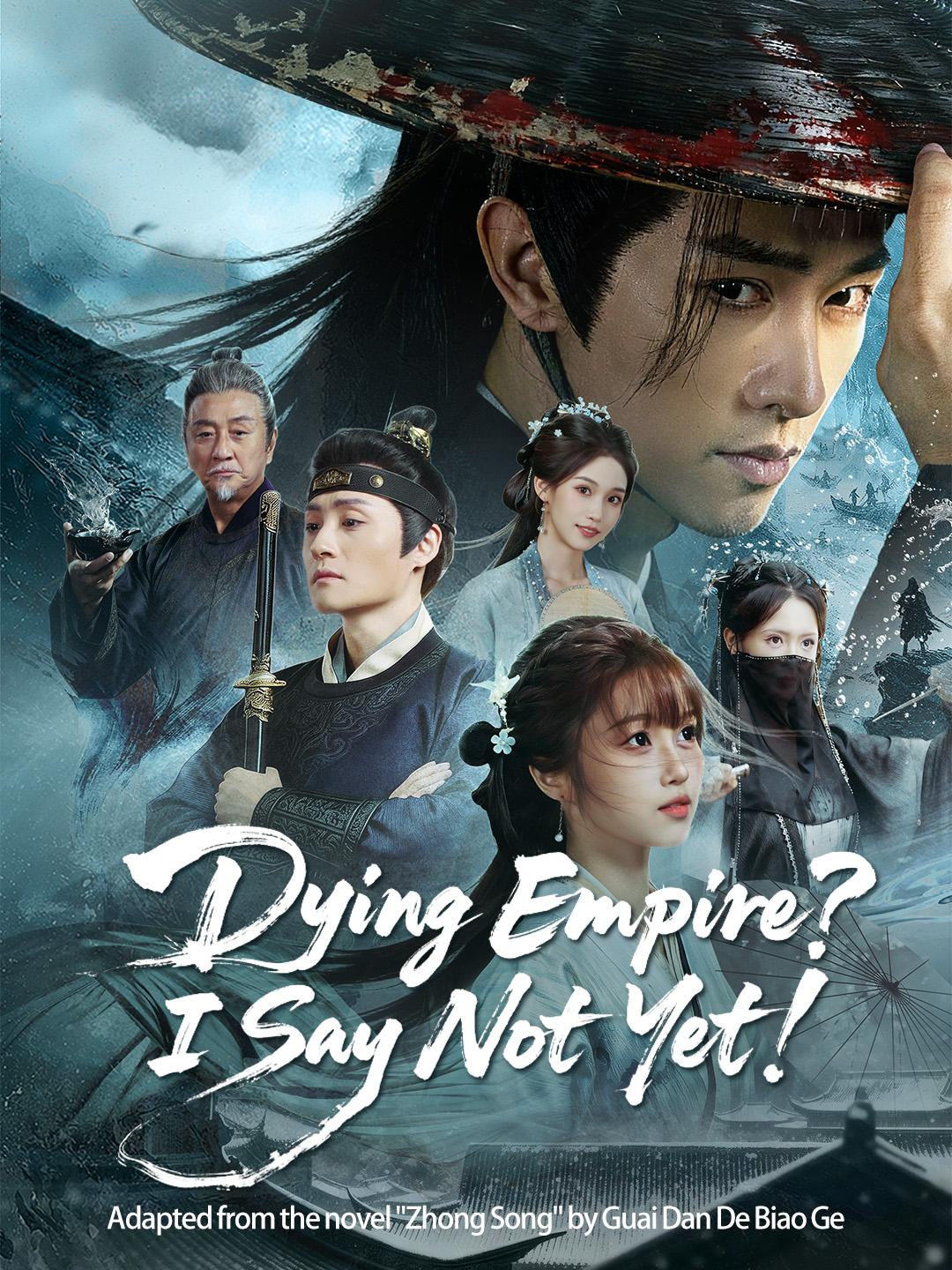 Dying Empire? I Say Not Yet! poster