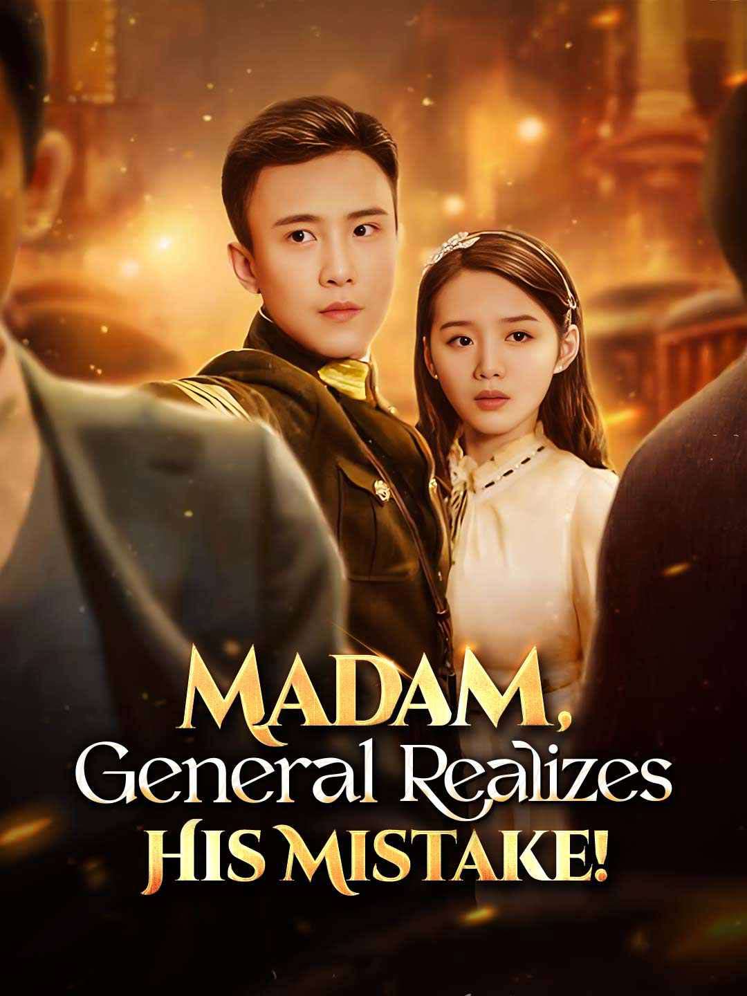 Madam, General Realizes His Mistake! poster