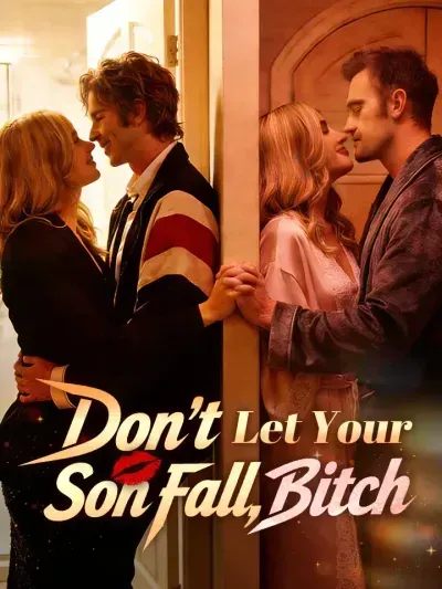 Don’t Let Your Son Fall, Bitch poster