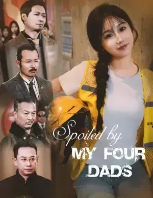 Spoiled by My Four Dads poster