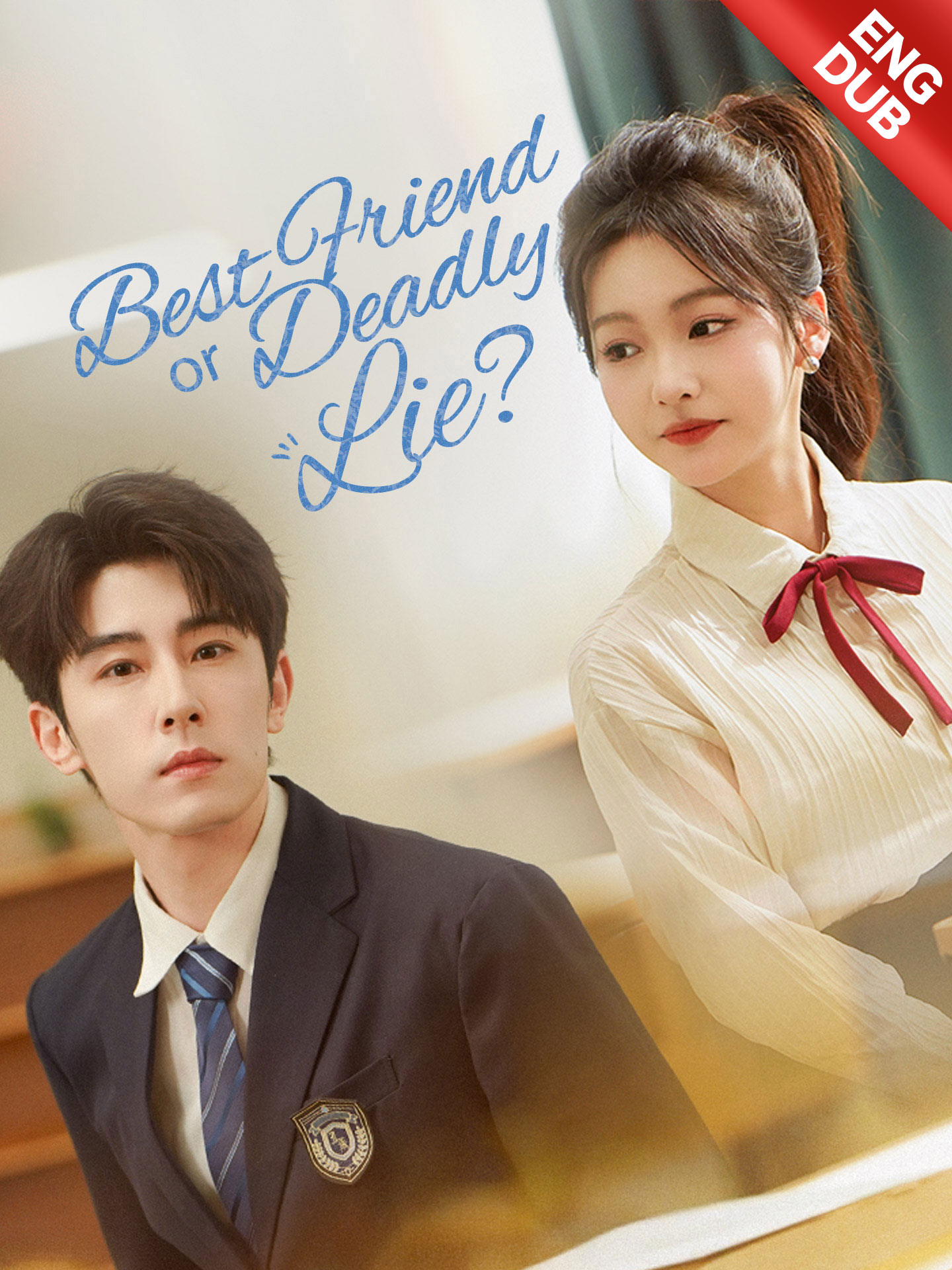 [ENG DUB] Best Friend or Deadly Lie? poster