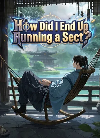 How Did I End up Running a Sect? poster