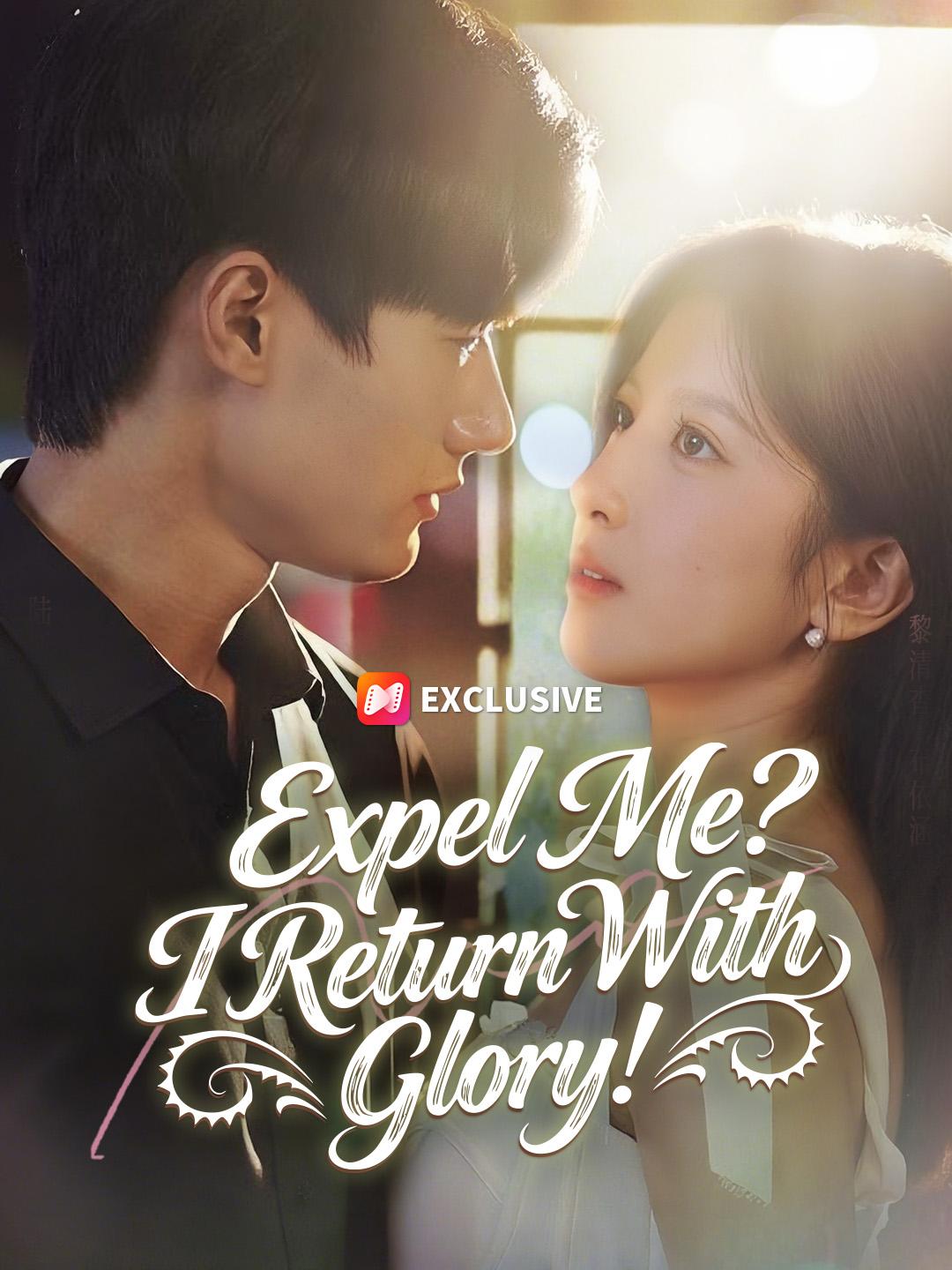 Expel Me? I Return With Glory! poster