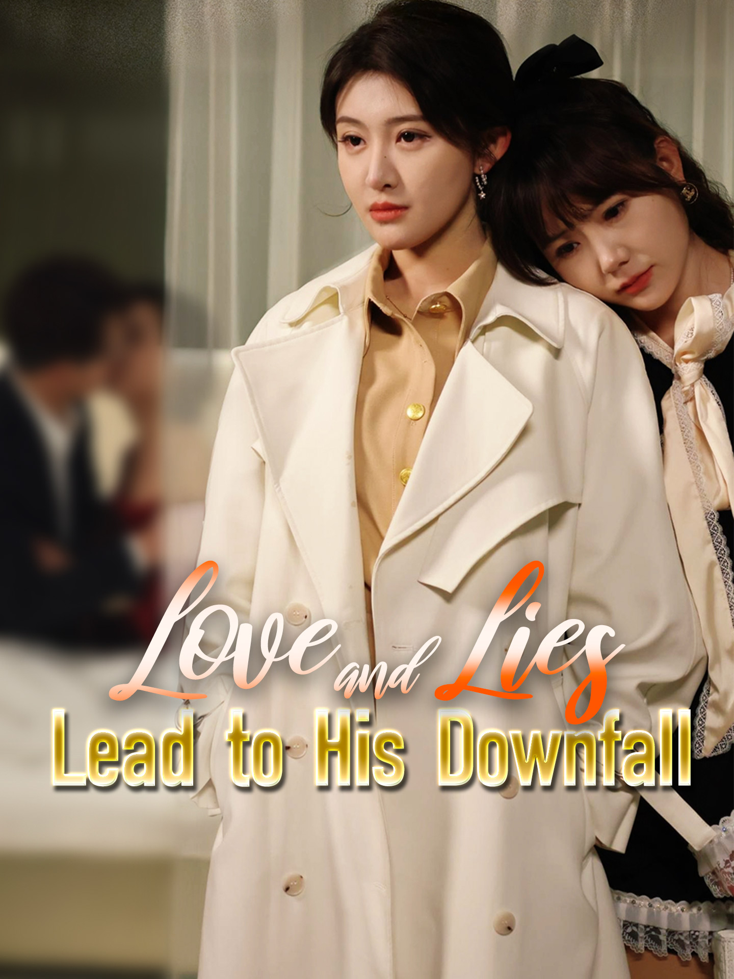 Love and Lies Lead to His Downfall poster