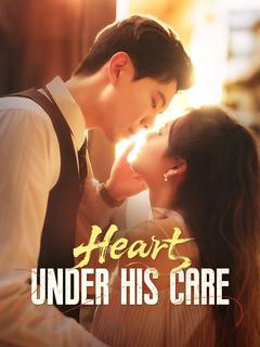 Heart Under His Care poster