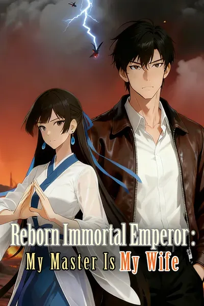 Reborn Immortal Emperor: My Master is My Wife poster