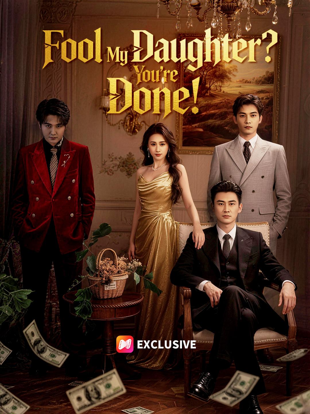 Fool My Daughter? You’re Done! poster