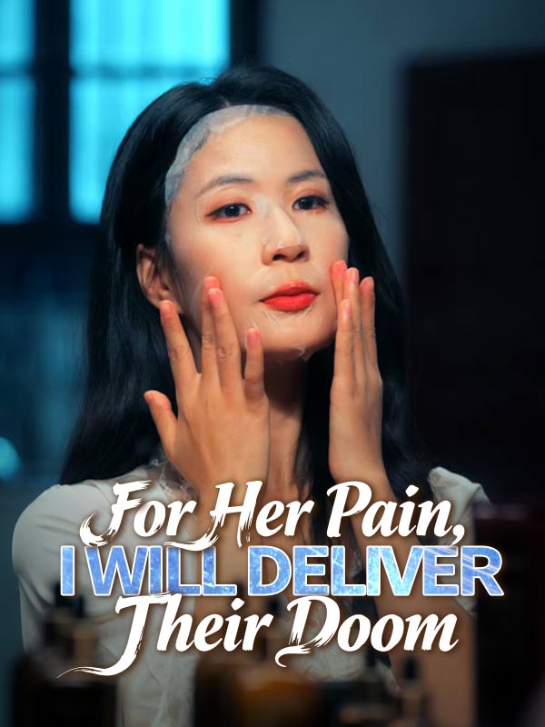 For Her Pain, I Will Deliver Their Doom poster