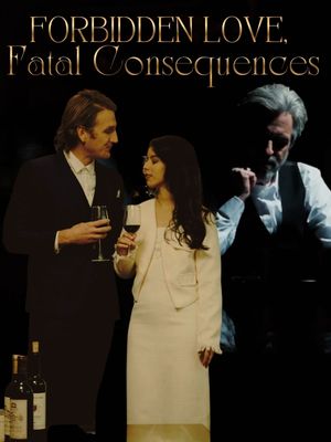 Forbidden Love, Fatal Consequences poster