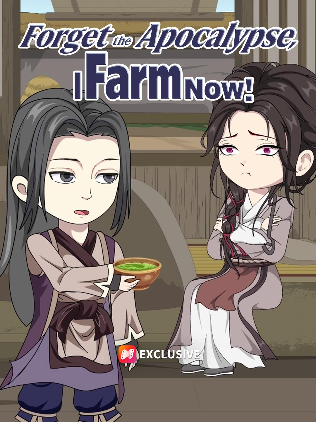 Forget the Apocalypse, I Farm Now! poster