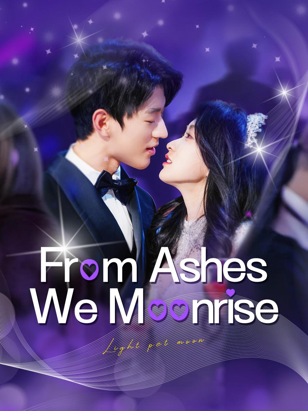 From Ashes, We Moonrise poster