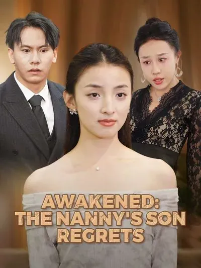 Awakened: The Nanny’s Son Regrets poster