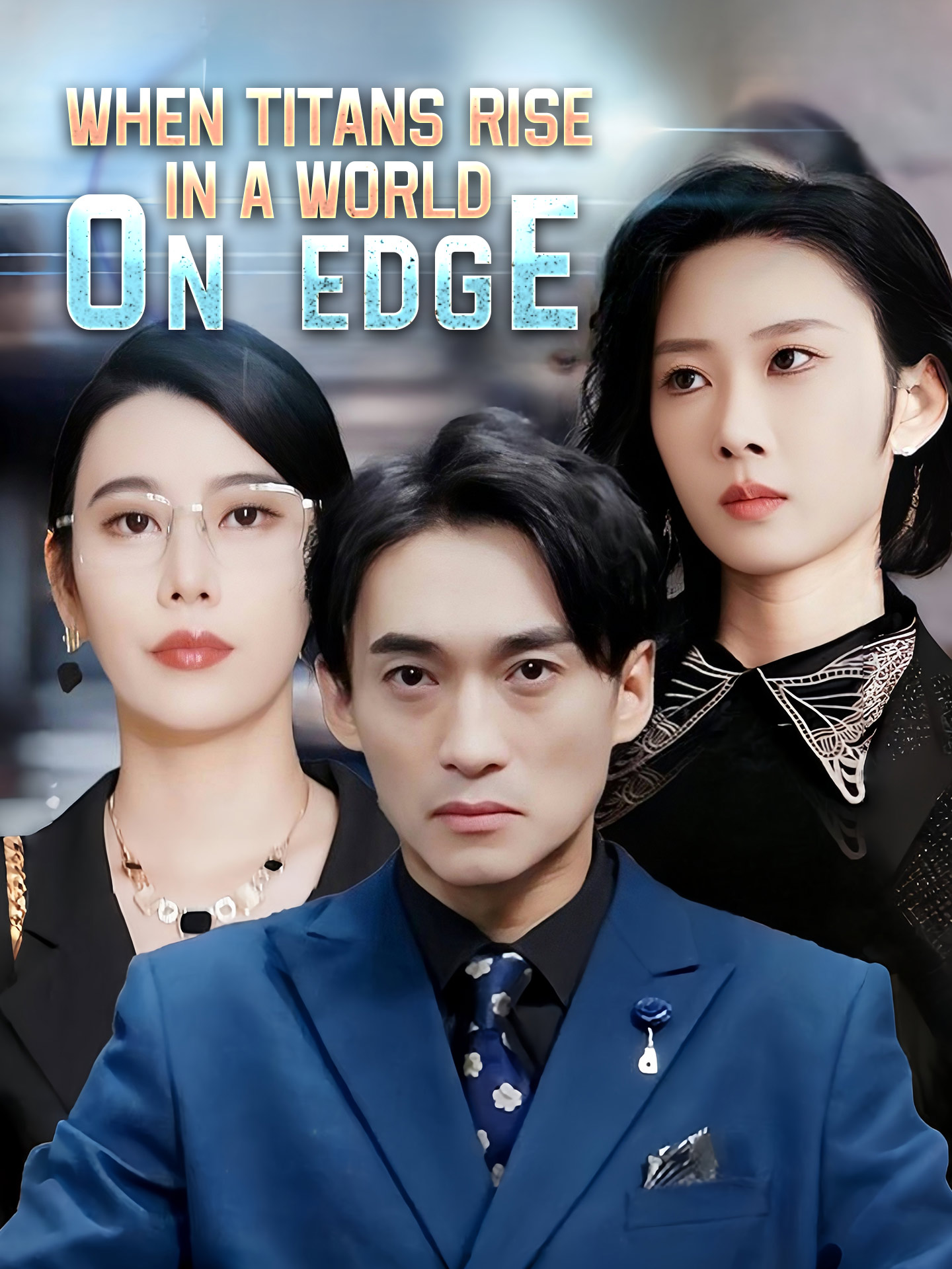 When Titans Rise in a World on Edge poster