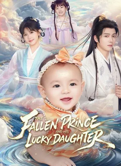 The Fallen Prince and His Lucky Daughter poster