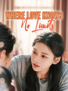Where Love Knows No Limits poster