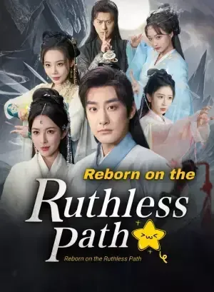 Reborn on the Ruthless Path poster