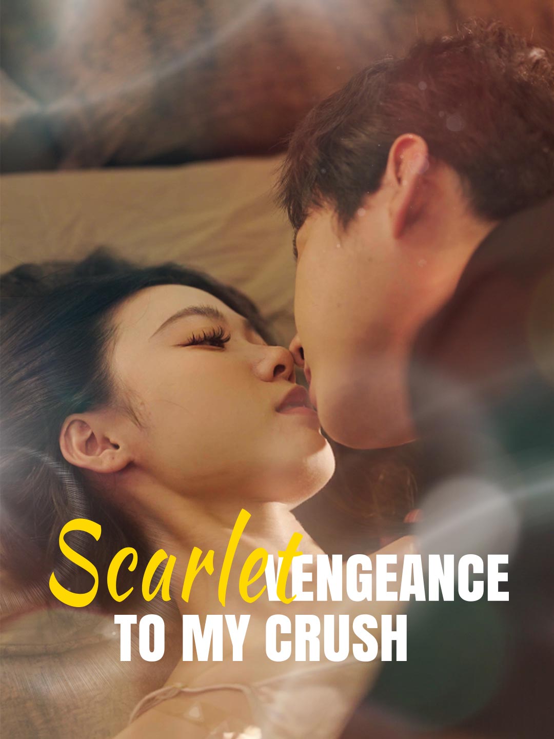 Scarlet Vengeance to My Crush poster
