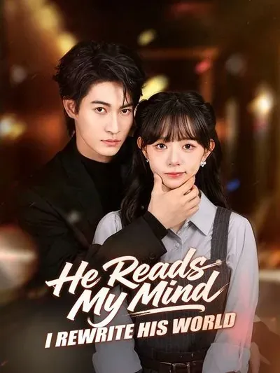 He Reads My Mind, I Rewrite His World poster