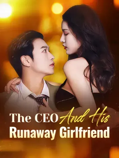 The CEO and His Runaway Girlfriend poster