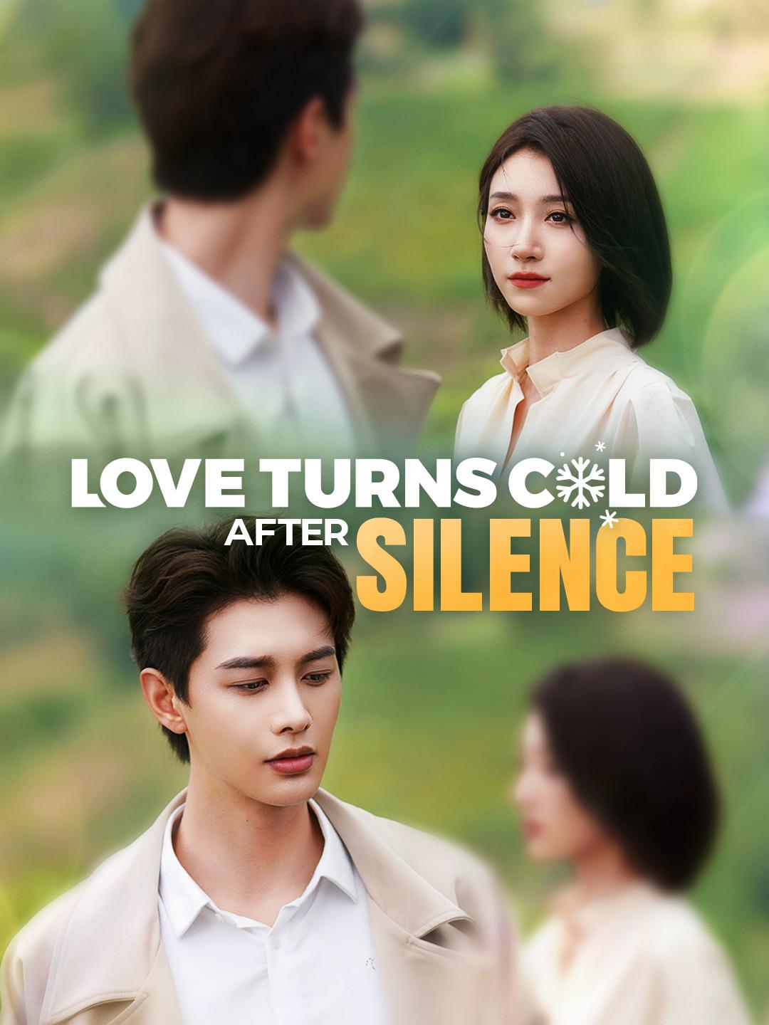 Love Turns Cold After Silence poster