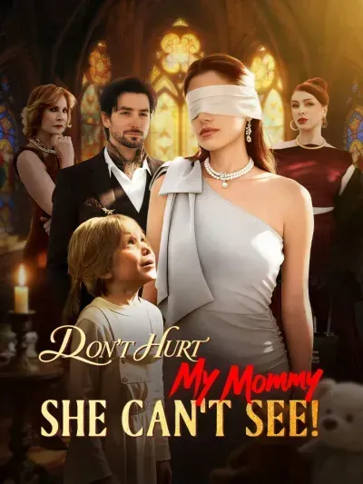Don’t Hurt My Mommy, She Can’t See! Don’t Hurt My Mommy, She Can’t See!
