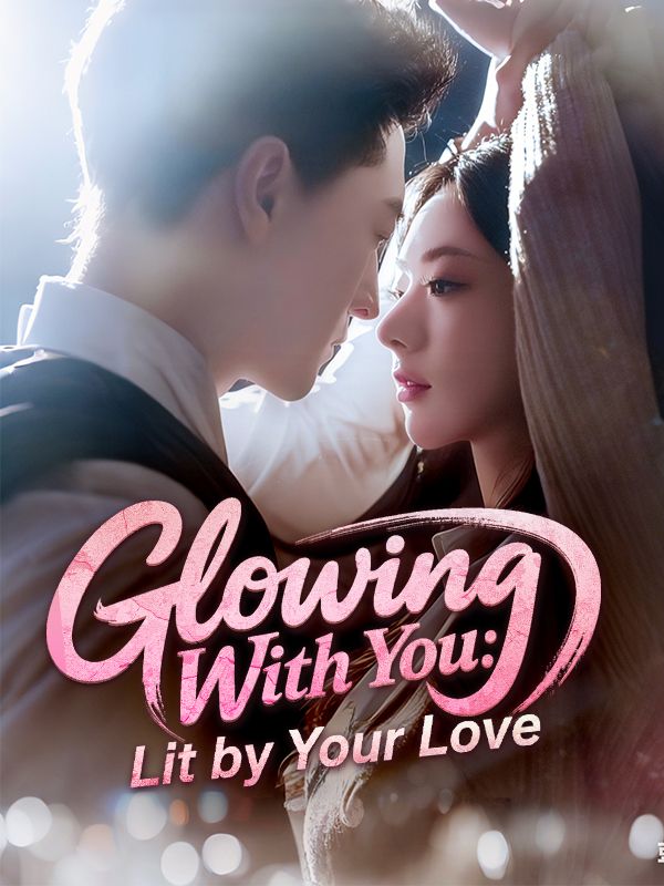 Glowing With You: Lit by Your Love poster