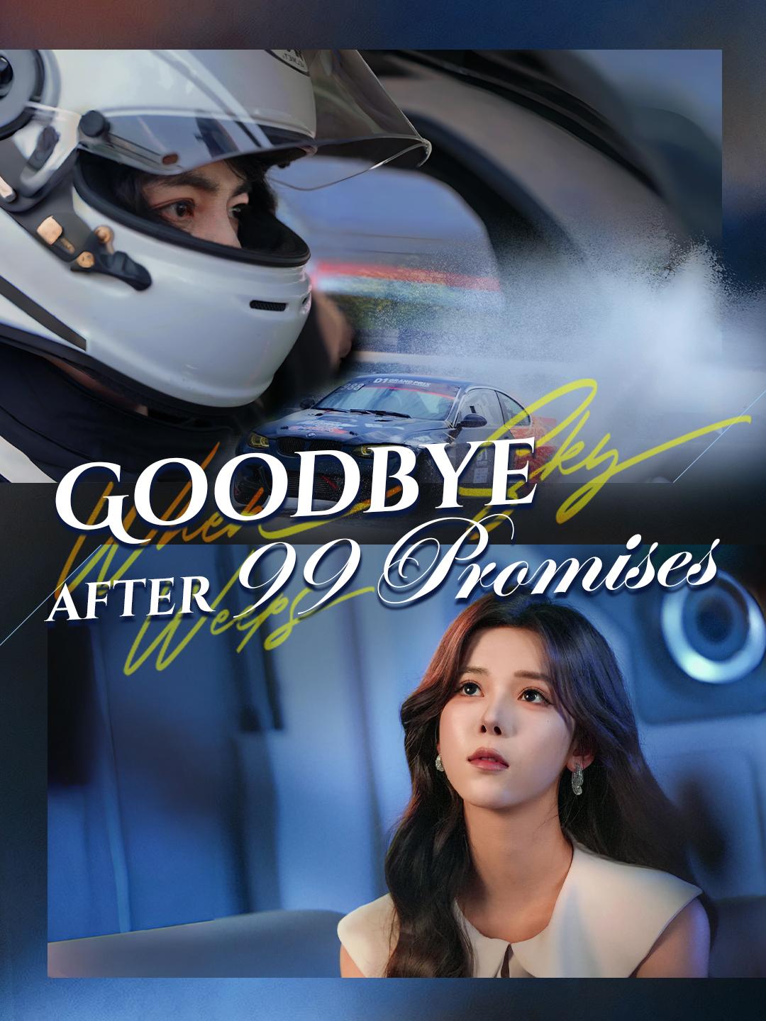 Goodbye after 99 Promises poster