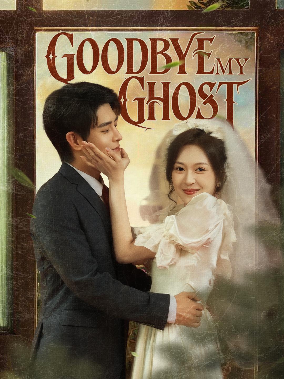Goodbye, My Ghost poster