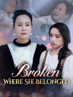 Broken Where She Belonged poster
