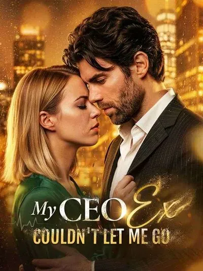 My CEO Ex Could’t Let Me Go poster