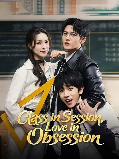Class in Session, Love in Obsession poster