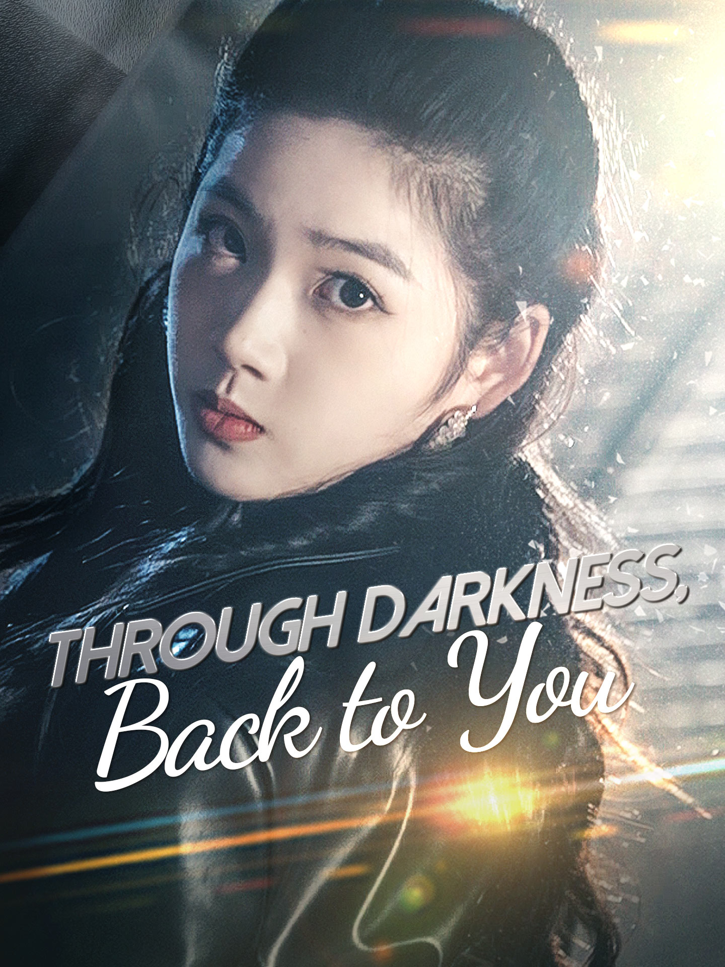 Through Darkness, Back to You poster