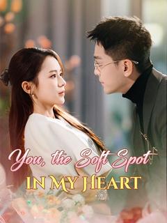 You, the Soft Spot in My Heart poster