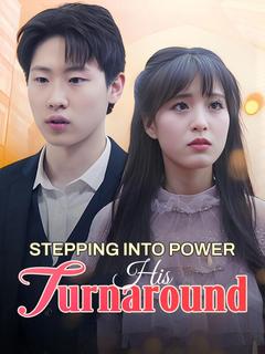 Stepping Into Power: His Turnaround poster