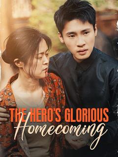 The Hero's Glorious Homecoming poster