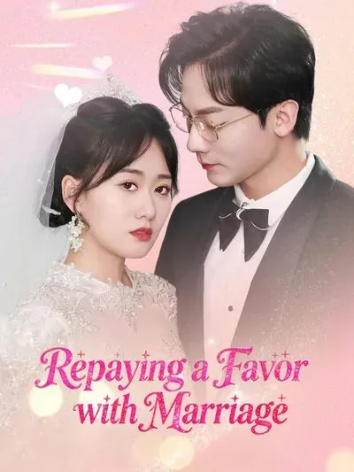 Repaying a Favor With Marriage poster