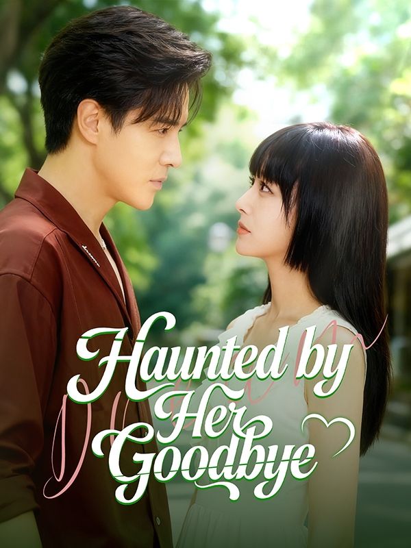 Haunted by Her Goodbye poster