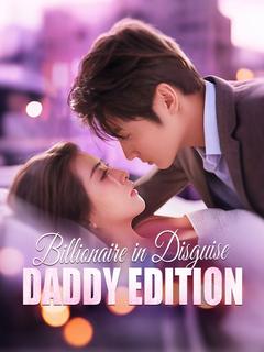 Billionaire in Disguise: Daddy Edition poster