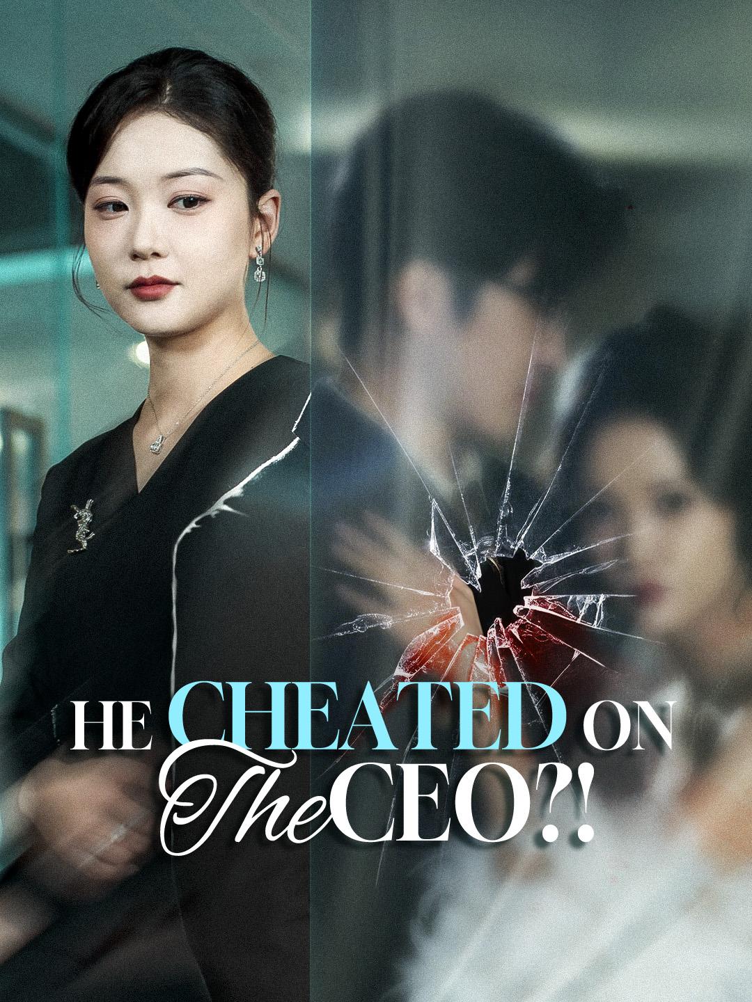 He Cheated on the CEO?! poster