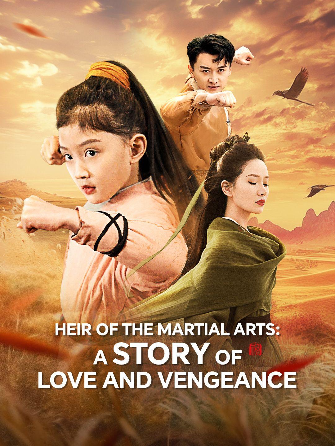 Heir of the Martial Arts: A Story of Love and Vengeance poster