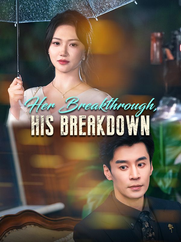 Her Breakthrough, His Breakdown poster