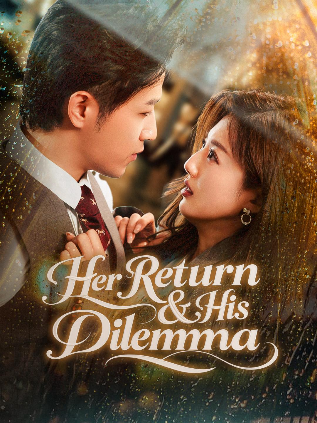 Her Return & His Dilemma poster
