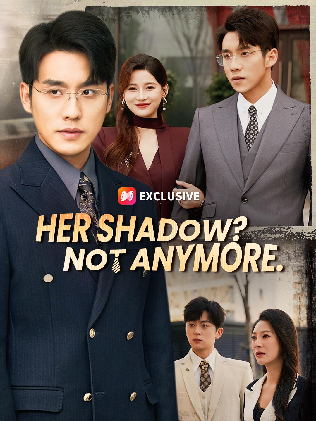 Her Shadow? Not Anymore. poster