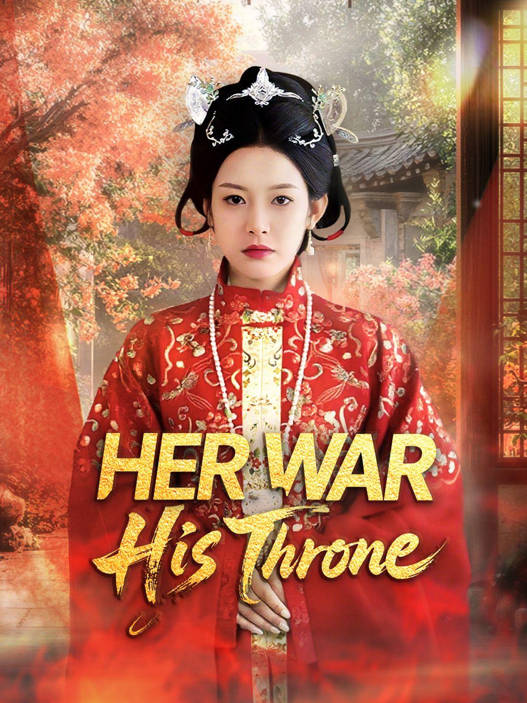 Her War, His Throne poster