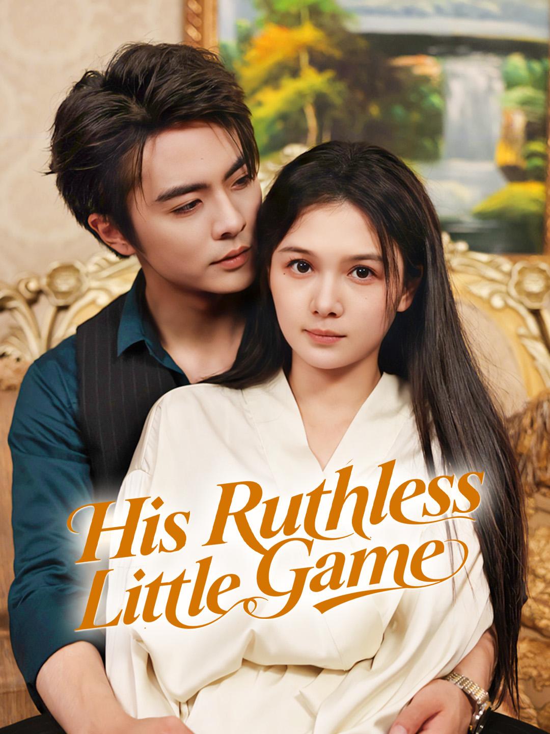 His Ruthless Little Game poster
