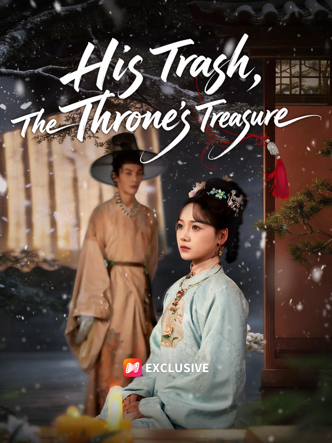 His Trash, The Throne's Treasure poster